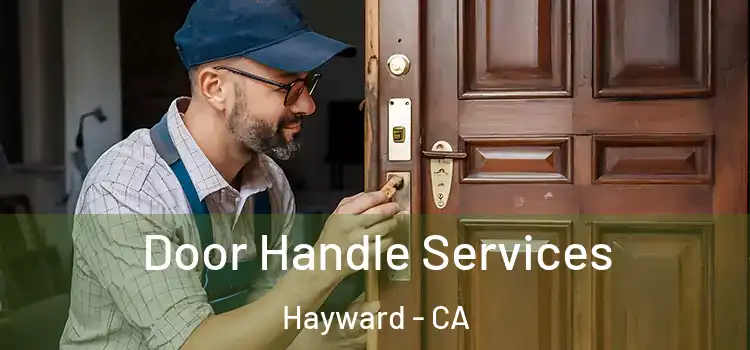 Door Handle Services Hayward - CA