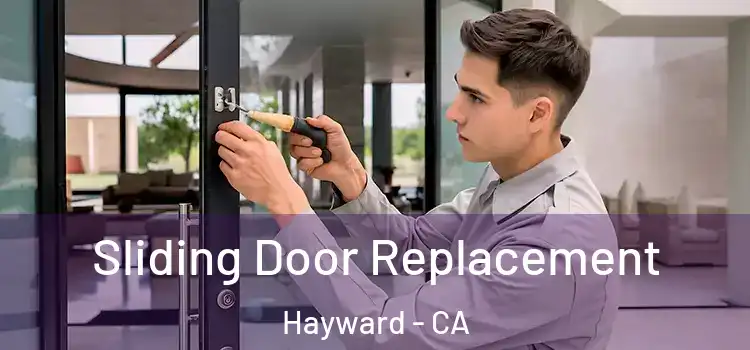 Sliding Door Replacement Hayward - CA