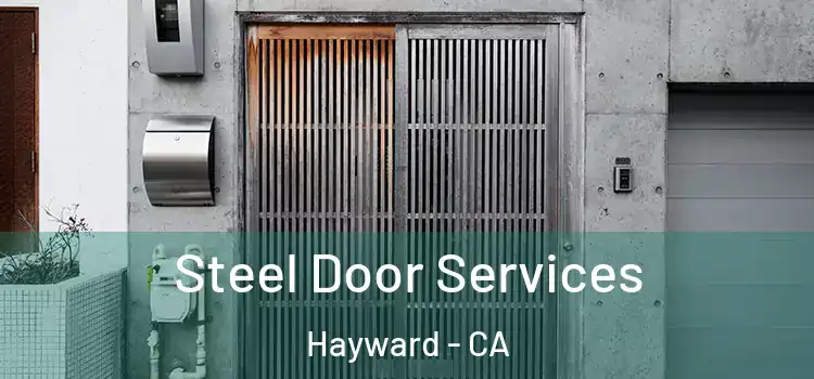 Steel Door Services Hayward - CA