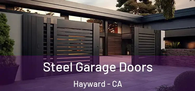 Steel Garage Doors Hayward - CA